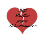 Hilft Parfüm bei Liebeskummer? Dieser Frage gehen wir auf den Grund