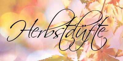 Herbstdüfte für Damen und Herren - entdecken auf Das-Duftparadies.de